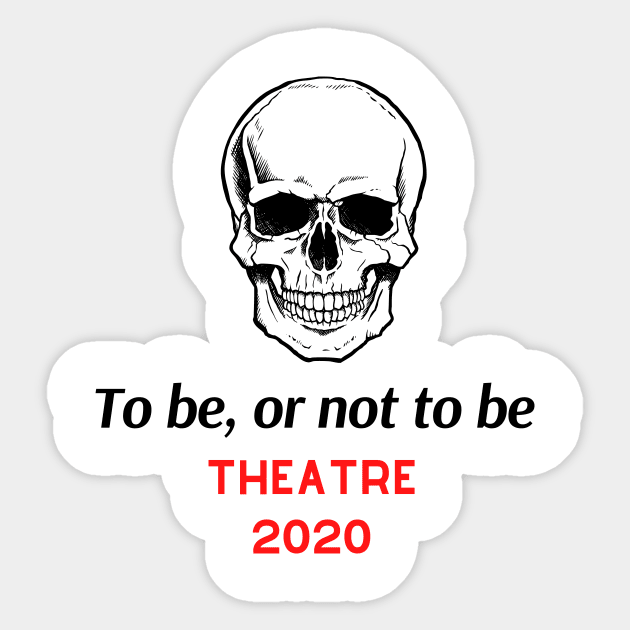 Theatre in 2020 Save the Art Sticker by Teatro